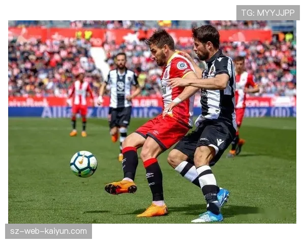 赫罗纳客场2-2战平阿拉维斯,冲击欧战遇阻 赫罗纳客场2-2战平阿拉维斯,冲击欧战遇阻